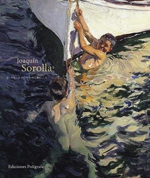 JOAQUÍN SOROLLA | 9788434312258 | PONS-SOROLLA, BLANCA