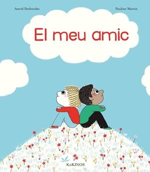 MEU AMIC, EL | 9788417074791 | DESBORDES, ASTRID