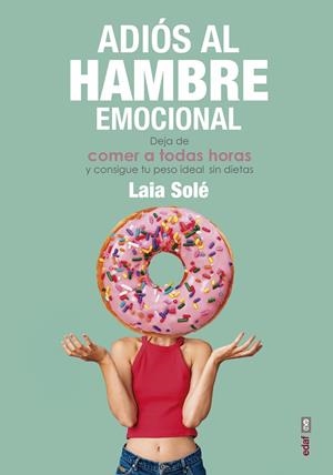 ADIÓS AL HAMBRE EMOCIONAL | 9788441439337 | SOLÉ, LAIA