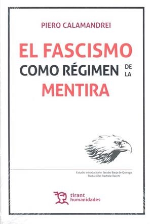 FASCISMO COMO RÉGIMEN DE LA MENTIRA, EL | 9788417508746 | PIERO CALAMANDREI
