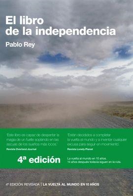 LIBRO DE LA INDEPENDENCIA, EL : LA VUELTA AL MUNDO EN 10 AÑOS : TURQUÍA, SIRIA, JORDANIA, EGIPTO | 9788461690374 | REY, PABLO