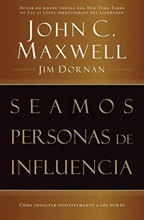 SEAMOS PERSONAS DE INFLUENCIA | 9780881135084 | MAXWELL, JOHN