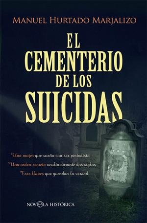 CEMENTERIO DE LOS SUICIDAS, EL | 9788491645573 | HURTADO, MANUEL