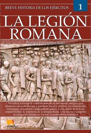 BREVE HISTORIA DE LOS EJERCITOS : LEGION ROMANA | 9788413050294 | ROJO, BEGOÑA