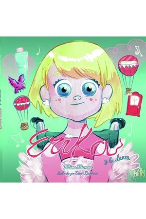 ERIKA Y LA DANZA | 9788417679170 | MORENO, FATIMA