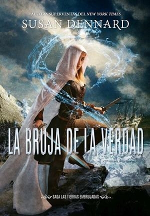 BRUJA DE LA VERDAD, LA | 9788417615369 | DENNARD, SUSAN