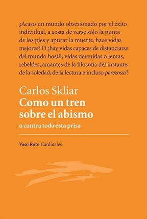 COMO UN TREN SOBRE EL ABISMO | 9788412009927 | SKLIAR, CARLOS
