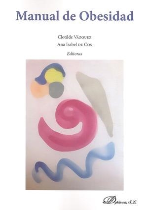 MANUAL DE OBESIDAD | 9788413241142 | VAZQUEZ, CLOTILDE / DE COS,  ANA ISABEL