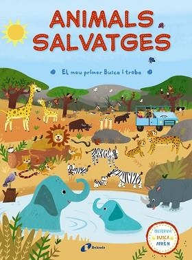 ANIMALS SALVATGES. EL MEU PRIMER BUSCA I TROBA | 9788499067834 | VARIOS AUTORES