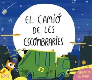 CAMIÓ DE LES ESCOMBRARIES, EL | 9788424660215 | DEL MAZO, MARGARITA / GÓMEZ, ANA