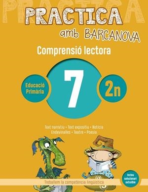 PRACTICA AMB BARCANOVA. COMPRENSIÓ LECTORA 07 | 9788448948504 | CAMPS, MONTSERRAT/CANELA, TERESA