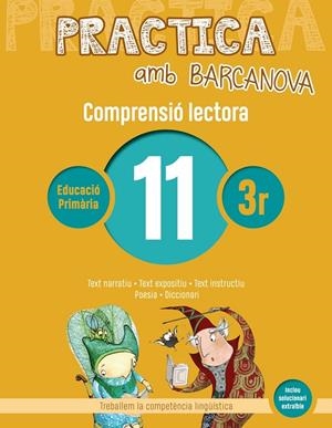 PRACTICA AMB BARCANOVA. COMPRENSIÓ LECTORA 11 | 9788448948542 | CAMPS, MONTSERRAT/MONTAÑOLA, ROSER