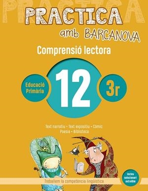 PRACTICA AMB BARCANOVA. COMPRENSIÓ LECTORA 12 | 9788448948559 | CAMPS, MONTSERRAT/MONTAÑOLA, ROSER