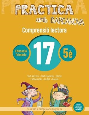 PRACTICA AMB BARCANOVA. COMPRENSIÓ LECTORA 17 | 9788448948603 | CAMPS, MONTSERRAT/BOIXADERAS, ROSA