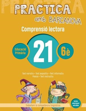 PRACTICA AMB BARCANOVA. COMPRENSIÓ LECTORA 21 | 9788448948641 | CAMPS, MONTSERRAT/MONTAÑOLA, ROSER