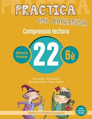 PRACTICA AMB BARCANOVA. COMPRENSIÓ LECTORA 22 | 9788448948658 | CAMPS, MONTSERRAT/MONTAÑOLA, ROSER