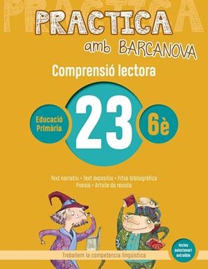 PRACTICA AMB BARCANOVA. COMPRENSIÓ LECTORA 23 | 9788448948665 | CAMPS, MONTSERRAT/MONTAÑOLA, ROSER