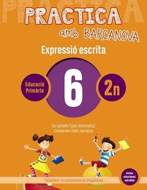 PRACTICA AMB BARCANOVA. EXPRESSIÓ ESCRITA 06 | 9788448948252 | CAMPS, MONTSERRAT/ALMAGRO, MARIBEL/GONZÁLEZ, ESTER/PASCUAL, CARME