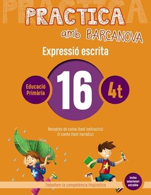 PRACTICA AMB BARCANOVA. EXPRESSIÓ ESCRITA 16 | 9788448948351 | CAMPS, MONTSERRAT/ALMAGRO, MARIBEL/GONZÁLEZ, ESTER/PASCUAL, CARME