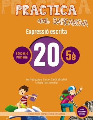 PRACTICA AMB BARCANOVA. EXPRESSIÓ ESCRITA 20 | 9788448948399 | CAMPS, MONTSERRAT/ALMAGRO, MARIBEL/GONZÁLEZ, ESTER/PASCUAL, CARME