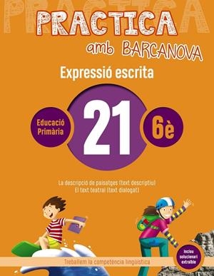 PRACTICA AMB BARCANOVA. EXPRESSIÓ ESCRITA 21 | 9788448948405 | CAMPS, MONTSERRAT/ALMAGRO, MARIBEL/GONZÁLEZ, ESTER/PASCUAL, CARME