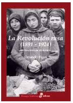 REVOLUCIÓN RUSA 1891-1924, LA. LA TRAGEDIA DE UN PUEBLO | 9788435026918 | FIGES, ORLANDO