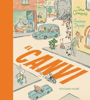 CANVI, EL | 9788494171635 | ORMEROD, JAN