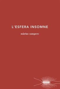 ESFERA INSOMNE, L' | 9788494329494 | SAMPERE, MÀRIUS