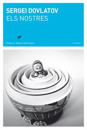 NOSTRES, ELS | 9788494289750 | DOVLÀTOV, SERGEI