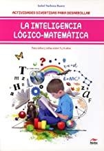 INTELIGENCIA LOGICO-MATEMATICA, LA. 3-6 AÑOS | 9788416775002 | NARBONA RUANO, ISABEL