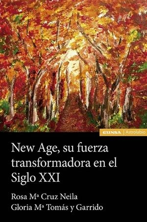 NEW AGE, SU FUERZA TRANSFORMADORA EN EL SIGLO XXI | 9788431333423 | TOMÁS Y GARRIDO, GLORIA Mª / CRUZ NEILA, ROSA Mª