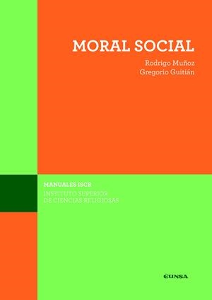MORAL SOCIAL | 9788431333522 | GUITIÁN CRESPO, GREGORIO / MUÑOZ DE JUANA, RODRIGO