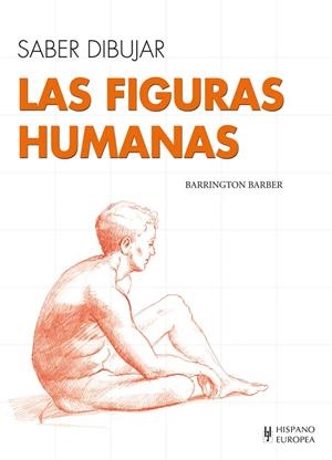 SABER DIBUJAR LAS FIGURAS HUMANAS | 9788425520617 | BARRINGTON, BARBER