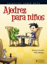 AJEDREZ PARA NIÑOS | 9788425517891 | CHANDLER, MURRAY / MILLIGAN, HELEN