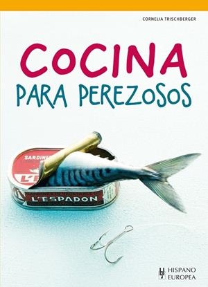 COCINA PARA PEREZOSOS | 9788425520419 | TRISCHBERGER, CORNELIA