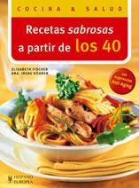 RECETAS SABROSAS A PARTIR DE LOS 40 | 9788425518058 | FISCHER, ELISABETH / KÜHRER, IRENE