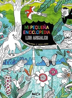 MI PEQUEÑA ENCICLOPEDIA - LOS ANIMALES | 9789403211701 | BALLON