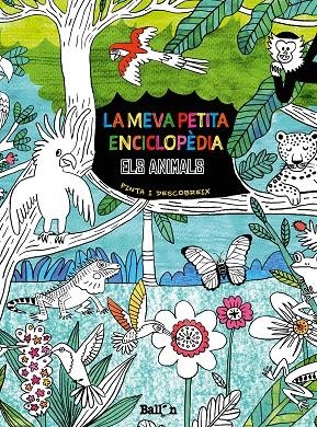 MEVA PETITA ENCICLOPÈDIA, LA - ELS ANIMALS | 9789403211725 | BALLON