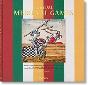 FREYDAL. MEDIEVAL GAMES. THE BOOK OF TOURNAMENTS OF EMPEROR MAXIMILIAN I | 9783836576819 | KRAUSE, STEFAN