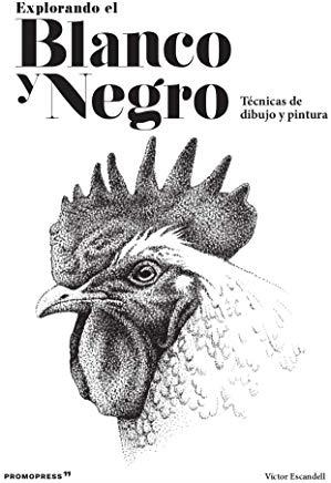 EXPLORANDO EL BLANCO Y NEGRO | 9788416851836 | ESCANDELL, VÍCTOR