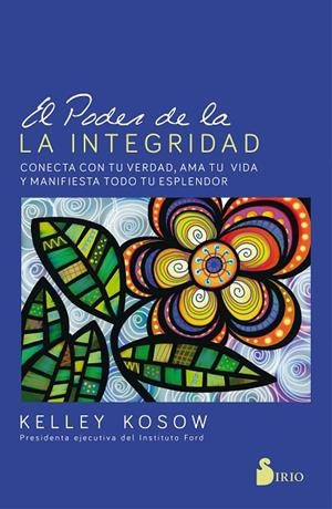 PODER DE LA INTEGRIDAD, EL | 9788417399122 | KOSOW, KELLEY