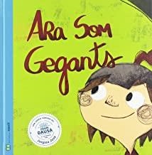 ARA SOM GEGANTS | 9788494977428 | FIGUERAS TORTRAS, LAIA / PUYUELO CAPELLAS, NÚRIA