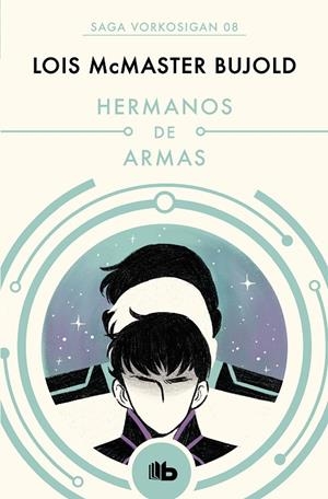 HERMANOS DE ARMAS | 9788490708590 | BUJOLD, LOIS MCMASTER