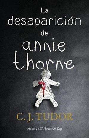 DESAPARICIÓN DE ANNIE THORNE, LA | 9788401021916 | TUDOR, C. J.