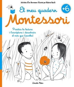 MEU QUADERN MONTESSORI +6, EL | 9788491371755 | HERRMANN, ÈVE / ROCCHI, ROBERTA