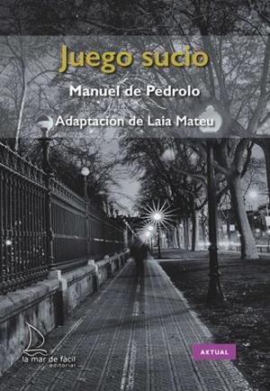 JUEGO SUCIO | 9788494858468 | DE PEDROLO, MANUEL