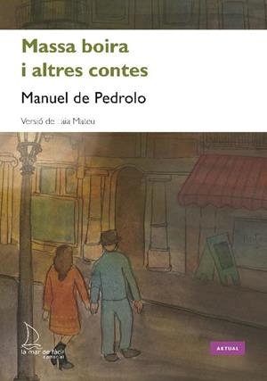 MASSA BOIRA I ALTRES CONTES | 9788494834646 | DE PEDROLO, MANUEL