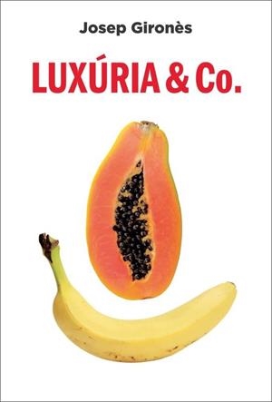 LUXURIA & CO. | 9788494865473 | GIRONÈS, JOSEP