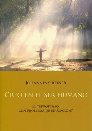 CREO EN EL SER HUMANO | 9788492843909 | GREINER, JOHANNES