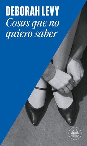 COSAS QUE NO QUIERO SABER | 9788439735724 | LEVY, DEBORAH